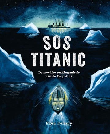 Sos Titanic | Flora Delargy | Nieuw, Ophalen of Verzenden, Nieuw, Flora Delargy