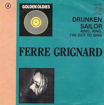 vinyl single 7 inch - Ferre Grignard - Drunken Sailor / R..., Cd's en Dvd's, Verzenden, Zo goed als nieuw, 7 inch, Pop