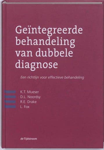 9789058981868 Geintegreerde behandeling van dubbele diagnose, Verzenden, Zo goed als nieuw, Kim t. Mueser