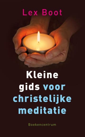 Kleine Gids Voor Christelijke Meditatie | Lex Boot | Nieuw, Ophalen of Verzenden, Nieuw, Lex Boot