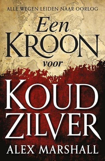 Een kroon voor koud zilver / Alle wegen leiden naar oorlog /, Verzenden, Gelezen, Alex Marshall