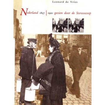 1857-1920 gezien de stereoscoop Nederland - Vries, Verzenden, Gelezen, Vries