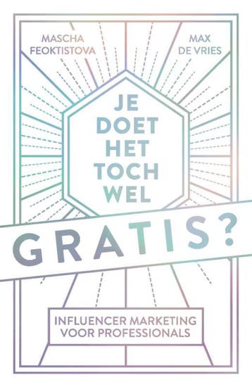 Je Doet Het Toch Wel Gratis? | Mascha Feoktistova; Max Vries, Ophalen of Verzenden, Nieuw, Mascha Feoktistova; Max Vries