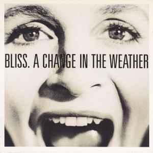 cd - Bliss - A Change In The Weather, Verzenden, Zo goed als nieuw