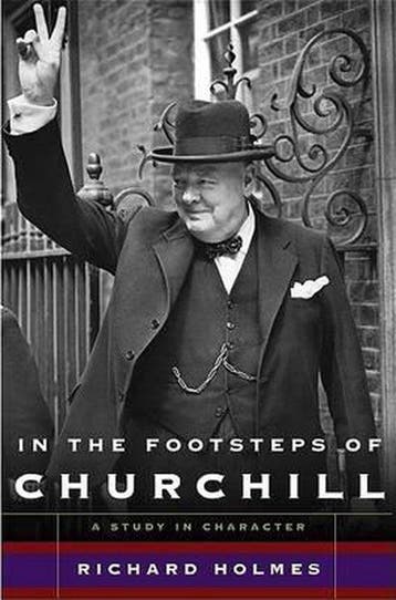 In the Footsteps of Churchill 9780465030835 Richard Holmes, Verzenden, Gelezen, Richard Holmes