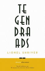 Tegendraads | 9789025473440 | Lionel Shriver, Zo goed als nieuw, Lionel Shriver