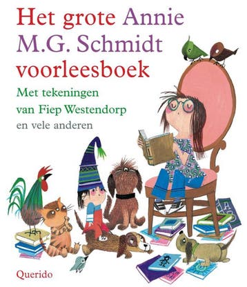 Het grote Annie M.G. Schmidt voorleesboek - Annie M.G., Verzenden, Gelezen, Annie M.G. Schmidt