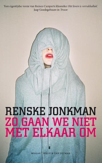 Zo gaan we niet met elkaar om 9789038896250 Renske Jonkman, Verzenden, Gelezen, Renske Jonkman