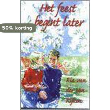 Het feest begint later / VCL-serie - Ria van der Ven-Rijken, Boeken, Streekboeken en Streekromans, Verzenden, Gelezen, Ria van der Ven-Rijken