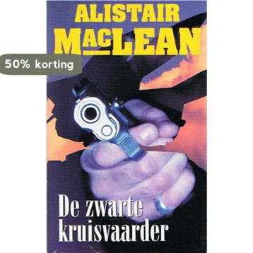 ZWARTE KRUISVAARDER - Alistair MacLean 9789022509289, Boeken, Verzenden, Gelezen, Alistair MacLean