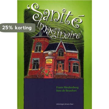 Sanité Imaginaire - F. Meulenberg 9789078122050, Verzenden, Gelezen, F. Meulenberg
