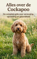 9789465480589 Alles over de Cockapoo, Verzenden, Nieuw