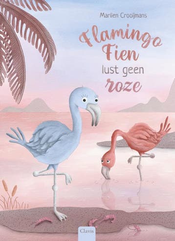 Flamingo Fien Lust Geen Roze | Marlien Crooijmans | Nieuw, Ophalen of Verzenden, Nieuw, Marlien Crooijmans