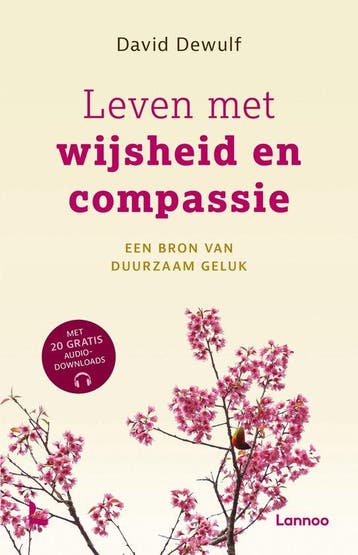 9789401480239 Leven met wijsheid en compassie | Tweedehands, Verzenden, Zo goed als nieuw, David Dewulf