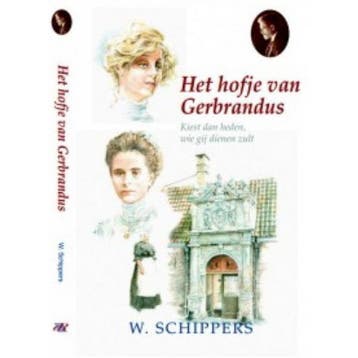 Het hofje van Gerbrandus / Schippersserie / 42 9789461150677, Verzenden, Gelezen, Willem Schippers
