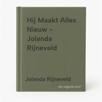Hij Maakt Alles Nieuw - Jolanda Rijneveld - Jolanda, Verzenden, Gelezen, Jolanda Rijneveld