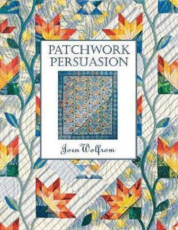 Patchwork Persuasion - Print on Demand Edition - Wolfrom, Verzenden, Gelezen