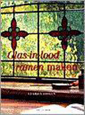 Glas-in-loodramen maken - C. Foolen 9789021328195, Verzenden, Zo goed als nieuw, C. Foolen