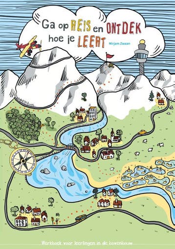 Ga op reis en ontdek hoe je leert - Mirjam Zwaan, Verzenden, Zo goed als nieuw, Mirjam Zwaan
