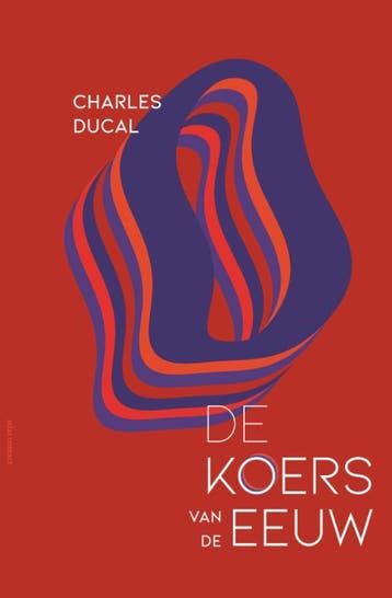 De Koers Van De Eeuw | Charles Ducal | Nieuw, Ophalen of Verzenden, Nieuw, Charles Ducal