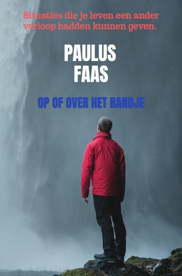Op Of Over Het Randje | Paulus Faas | Nieuw, Ophalen of Verzenden, Nieuw, Paulus Faas