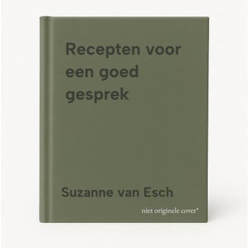 Recepten voor een goed gesprek - Suzanne van Esch, Boeken, Verzenden, Zo goed als nieuw, Suzanne van Esch