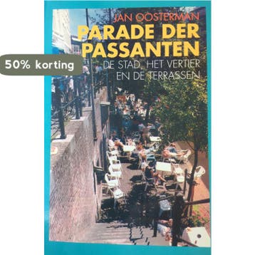 Parade der passanten - Oosterman 9789062242962, Verzenden, Gelezen, Oosterman