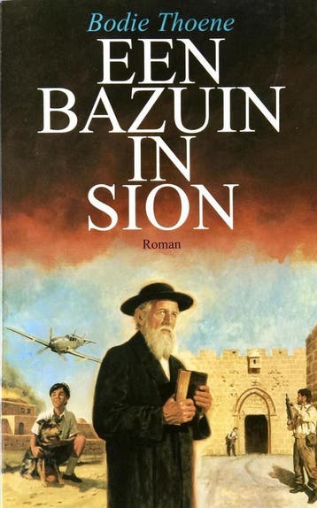Een bazuin in Sion / De kronieken van Sion / 6 - Bodie, Verzenden, Gelezen, Bodie Thoene