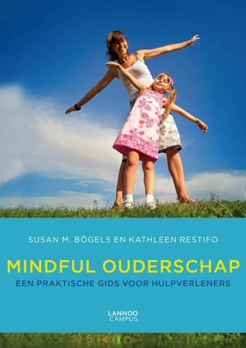 Mindful Ouderschap - Kathleen Restifo 9789401400404, Verzenden, Zo goed als nieuw, Kathleen Restifo