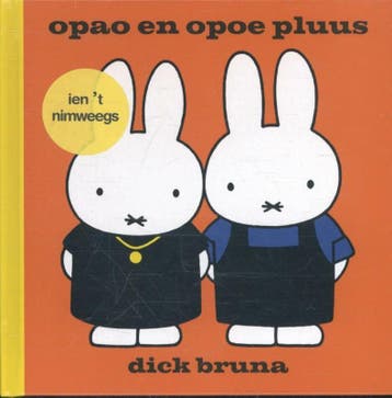 opao en opoe pluus ien t Nimweegs - Dick Bruna, Verzenden, Zo goed als nieuw, Dick Bruna