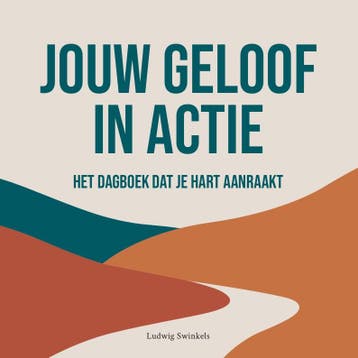 Jouw Geloof In Actie | Ludwig Swinkels; Thomas Degryse, Ophalen of Verzenden, Nieuw, Ludwig Swinkels; Thomas Degryse