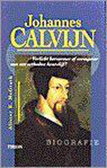 Johannes Calvijn - A.E. MacGrath 9789051213843, Verzenden, Gelezen, A.E. MacGrath