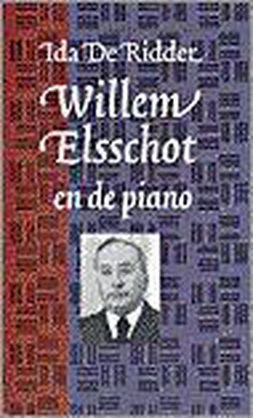 Willem Elsschot en de piano - I. de Ridder 9789038863382, Boeken, Verzenden, Gelezen, I. de Ridder