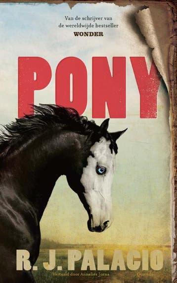 Pony - R.J. Palacio 9789045127293, Verzenden, Zo goed als nieuw, R.J. Palacio