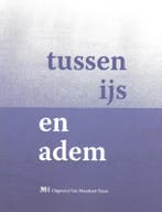 Tussen ijs en adem 9789081786171 Yde van Reide, Boeken, Verzenden, Zo goed als nieuw, Yde van Reide