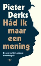 Had ik maar een mening 9789403139357 Pieter Derks, Verzenden, Gelezen, Pieter Derks