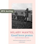 Goed leren praten 9789493305007 Hilary Mantel, Verzenden, Gelezen, Hilary Mantel