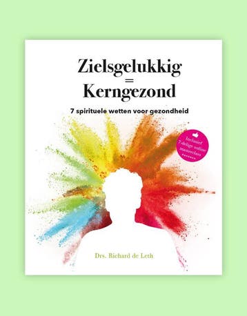 Zielsgelukkig = kerngezond - Richard de Leth 9789082937817, Verzenden, Gelezen, Richard de Leth