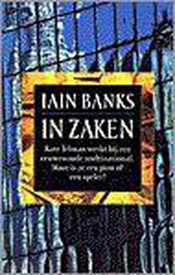 IN ZAKEN - I. Banks 9789024537167, Verzenden, Gelezen, I. Banks
