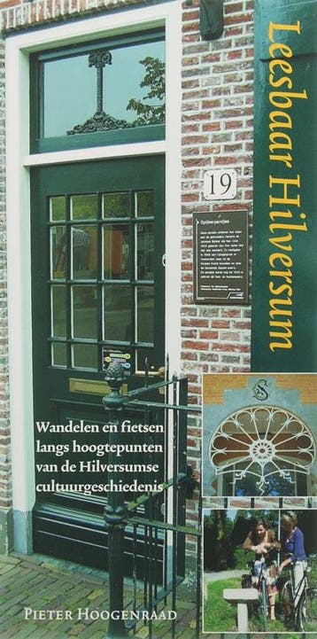 Leesbaar Hilversum - P. Hoogenraad 9789065509505, Verzenden, Gelezen, P. Hoogenraad