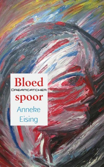 Bloedspoor | Anneke Eising | Nieuw, Ophalen of Verzenden, Nieuw, Anneke Eising