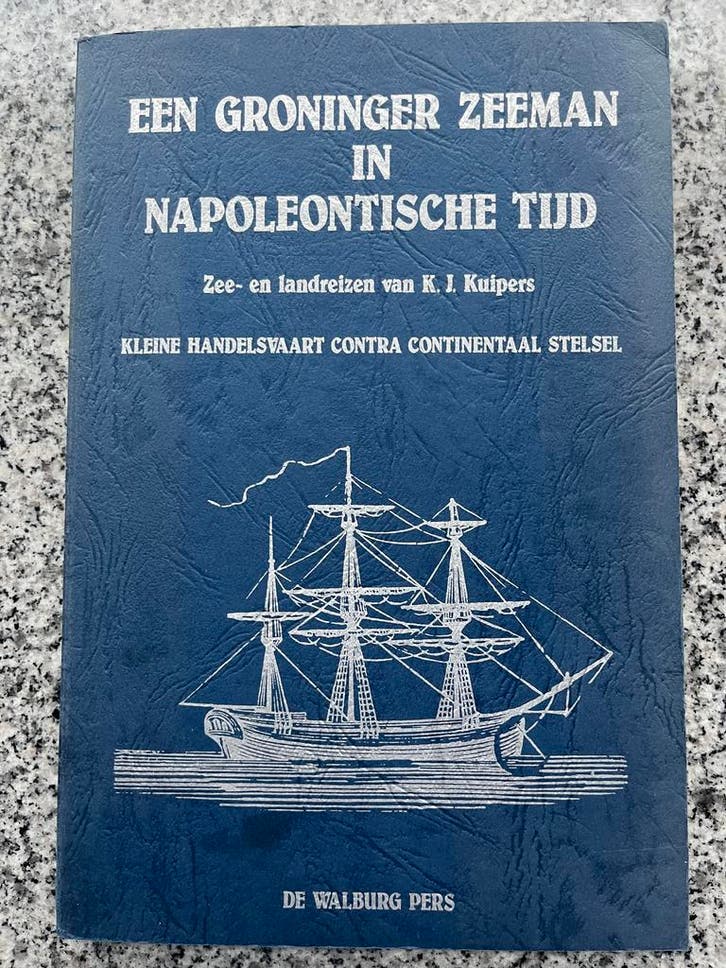Een Groninger zeeman in Napoleontische tijd, Boeken, Geschiedenis | Vaderland, 20e eeuw of later, Gelezen, Verzenden