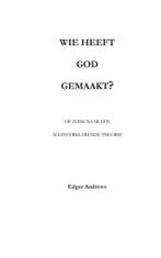 Wie heeft God gemaakt? 9789063181390 Edgar Andrews, Verzenden, Gelezen, Edgar Andrews