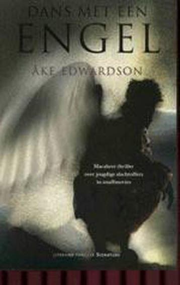 Dans met een engel / Europese thrillers van wereldniveau / 1, Verzenden, Gelezen, Åke Edwardson