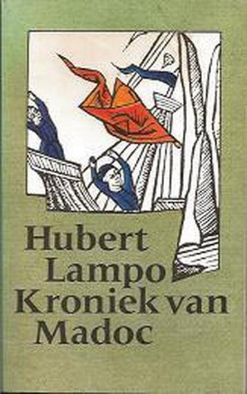 Kroniek van Madoc - Hubert Lampo 9789029005418, Verzenden, Gelezen, Hubert Lampo