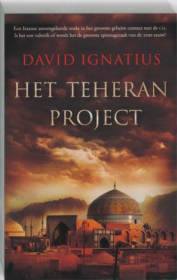 Het Teheran project - David Ignatius 9789026127076, Boeken, Verzenden, Gelezen, David Ignatius