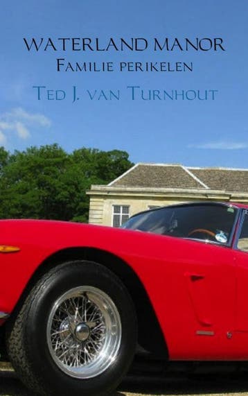 Waterland Manor Familie Perikelen | Ted J. Turnhout | Nieuw, Ophalen of Verzenden, Nieuw, Ted J. Turnhout