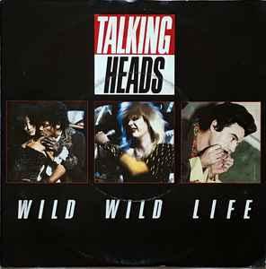 vinyl single 7 inch - Talking Heads - Wild Wild Life, Verzenden, Zo goed als nieuw, 7 inch, Rock en Metal