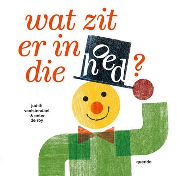 Wat Zit Er In Die Hoed? | Judith Vanistendael | Nieuw, Ophalen of Verzenden, Nieuw, Judith Vanistendael