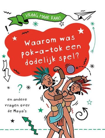 9789464391077 Vraag maar raak! - Waarom was pok-a-tok een..., Boeken, Verzenden, Nieuw, Tim Cooke